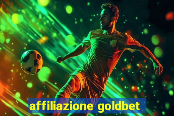 affiliazione goldbet